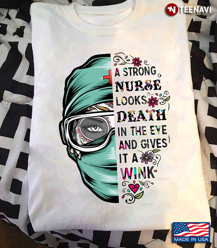 A Strong Nurse Looks Death In The Eye And Gives It A Wink