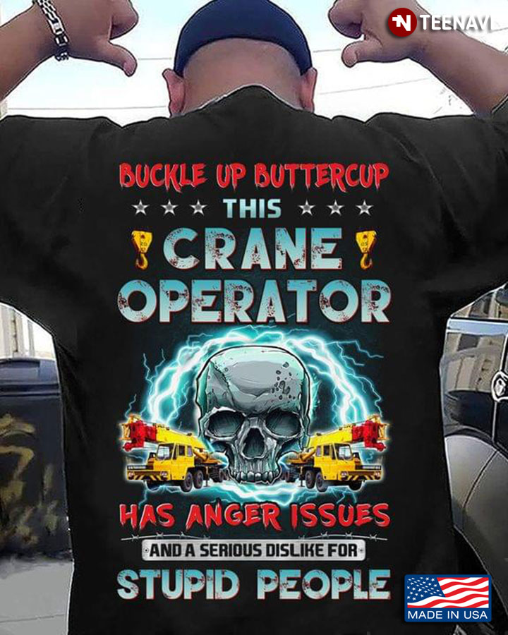 Buckle Up Buttercup This Crane Operator Has Anger Issues And A Serious Dislike For Stupid People