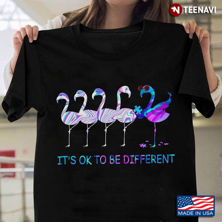 It's Ok To Be Different Flamingos Autism Awareness