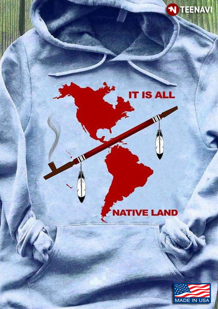 It Is All Native Land