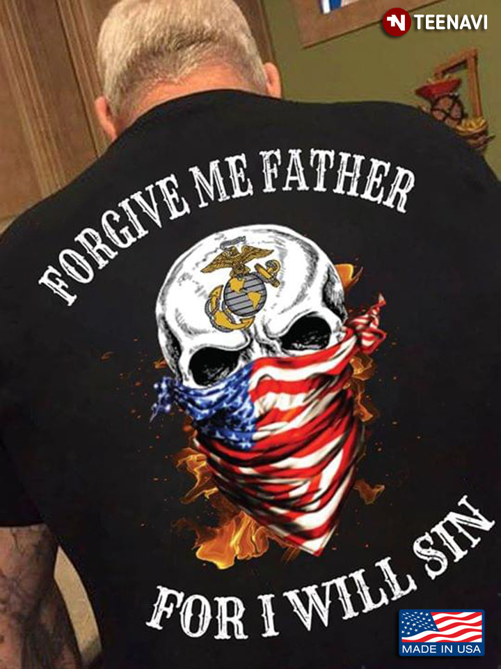 Skull With American Flag Forgive Me Father For I Will Sin US Marine Corps