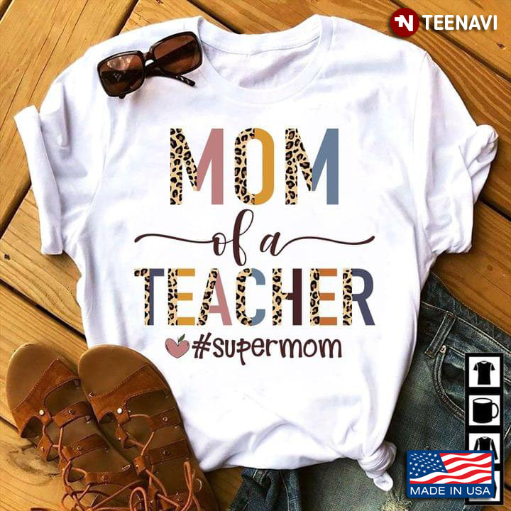 Mom Of A Teacher Supermom
