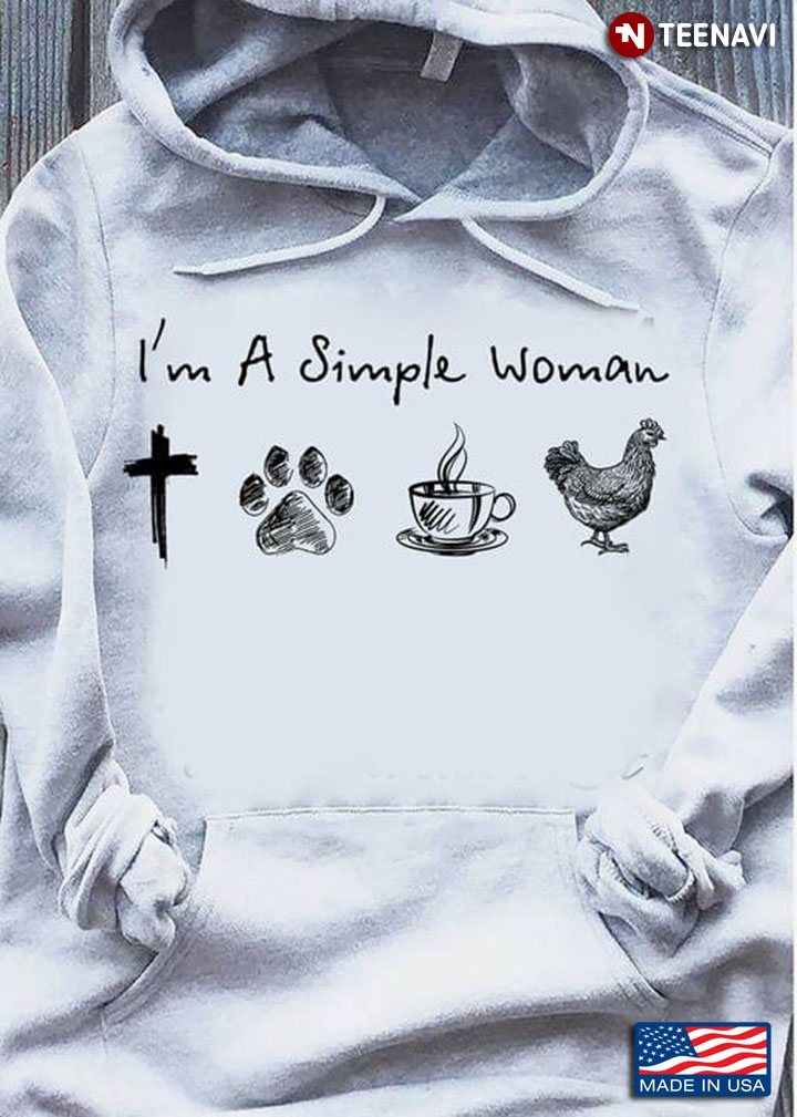I'm A Simple Woman Jesus Dog Coffee Chicken