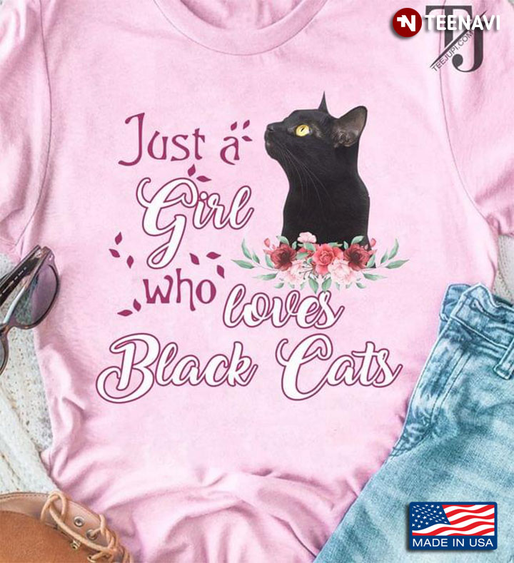 Just A Girl Who Loves Black Cats