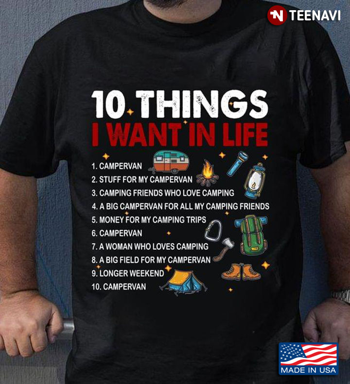 10 Things I Want In Life Campervan Stuff For My Campervan Camping Friends Who Love Camping