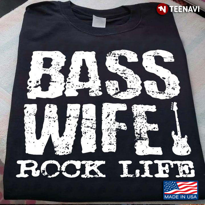 Bass Wife Rock Life Guitar