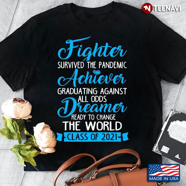 Fighter Survived The Pandemic Achiever Graduating Against All Odds Dreamer Ready To Change The World