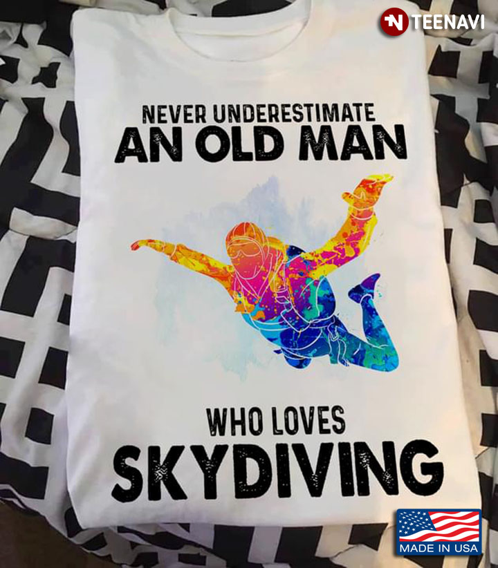 Never Underestimate An Old Man Who Loves Skydiving