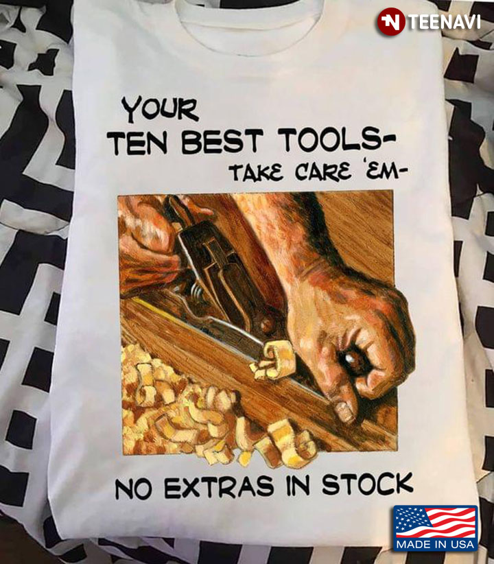 Woodworker Your Ten Best Tools Take Care Em No Extras In Stock