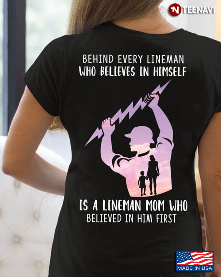 Behind Every Lineman Who Believes In Himself Is A Lineman Mom Who Believed In Him First
