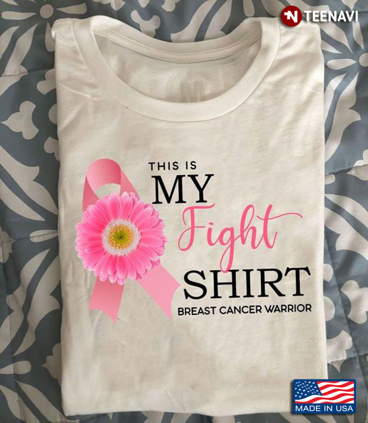 This Is My Fight Shirt Breast Cancer Warrior
