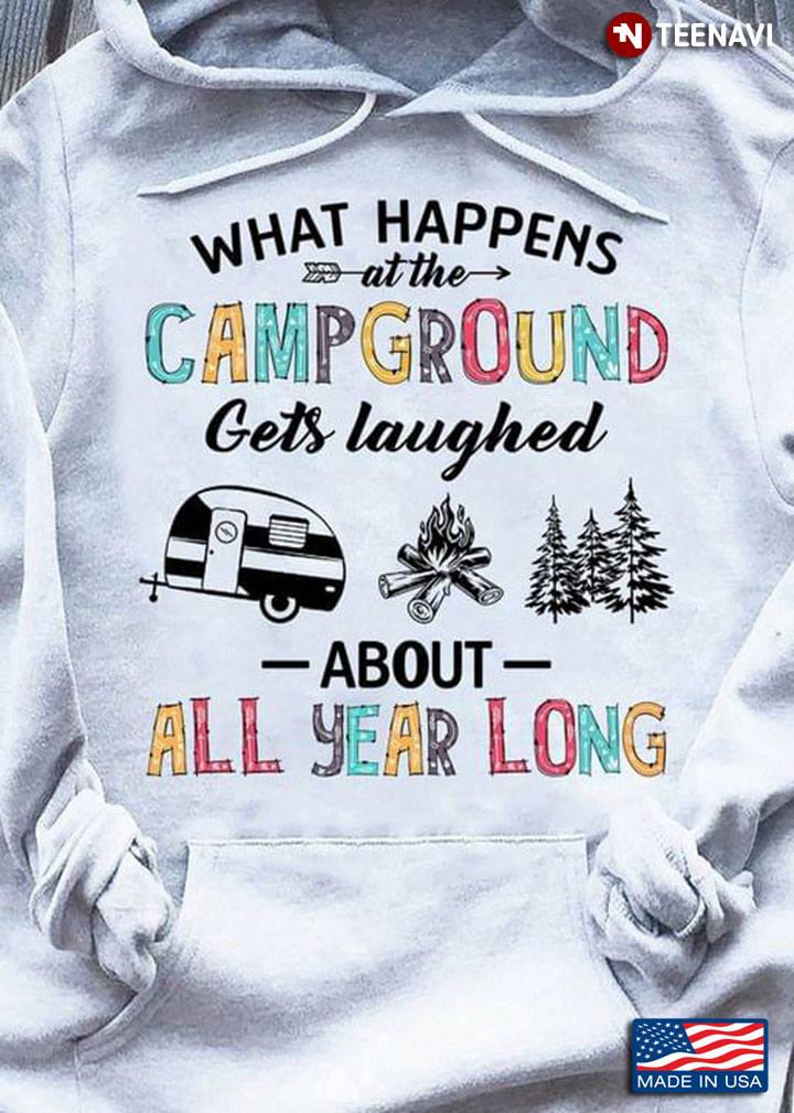 What Happens At The Campground Gets Laughed About All Year Long