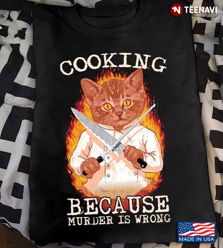 Cat Chef Cooking Because Murder Is Wrong
