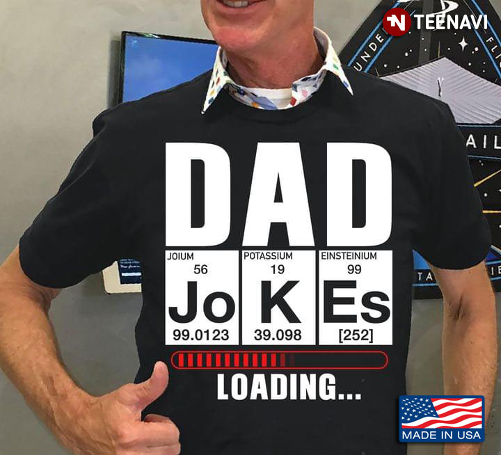 Dad Jokes Loading Jo K Es Chemical Elements