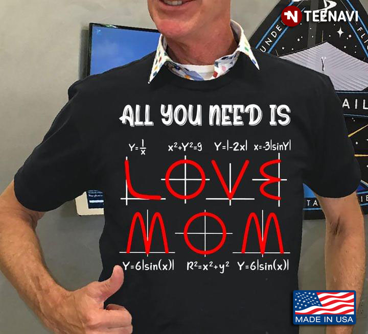 All You Need Is Love Mom Math Lover