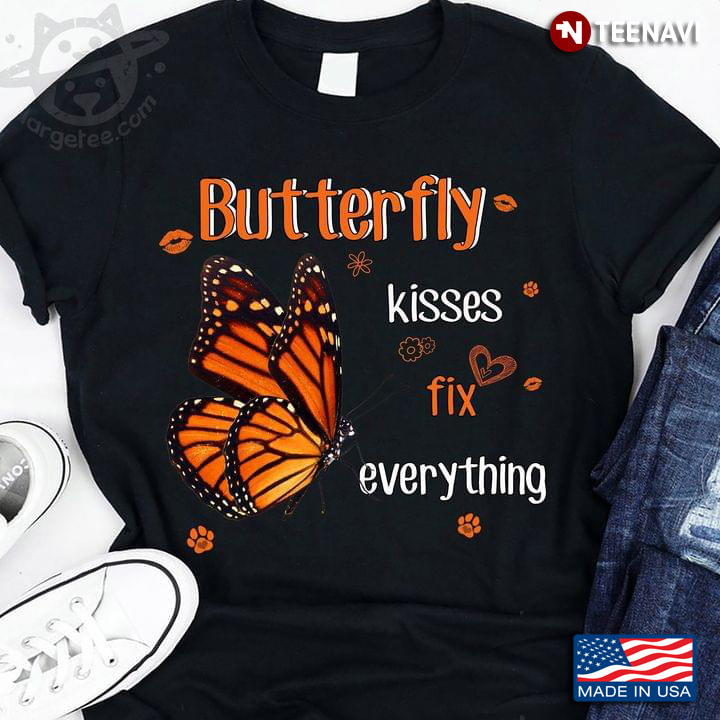 Butterfly Kisses Fix Everything