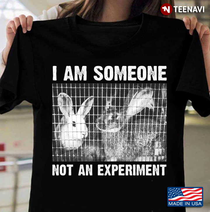 Rabbit I Am Someone Not An Experiment