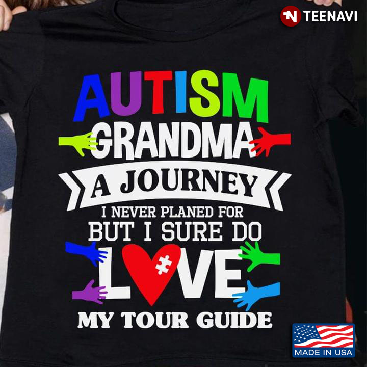 Autism Grandma A Journey I Never Planed For But I Sure Do Love My Tour Guide