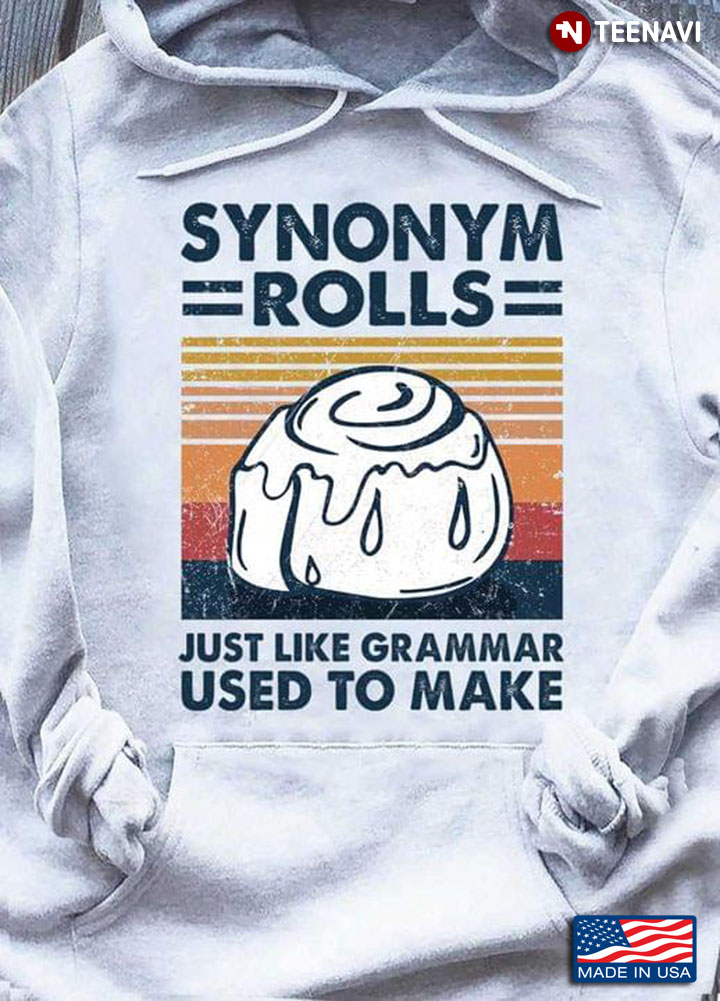 Synonym Rolls Just Like Grammar Used To Make Vintage