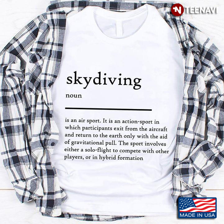 Skydiving Is An Air Sport It Is An Action Sport In Which Participants Exit From The Aircraft