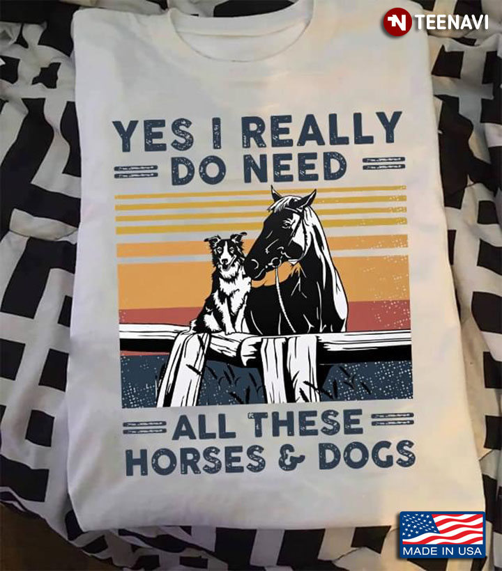 Yes I Really Do Need All These Horses And Dogs Vintage