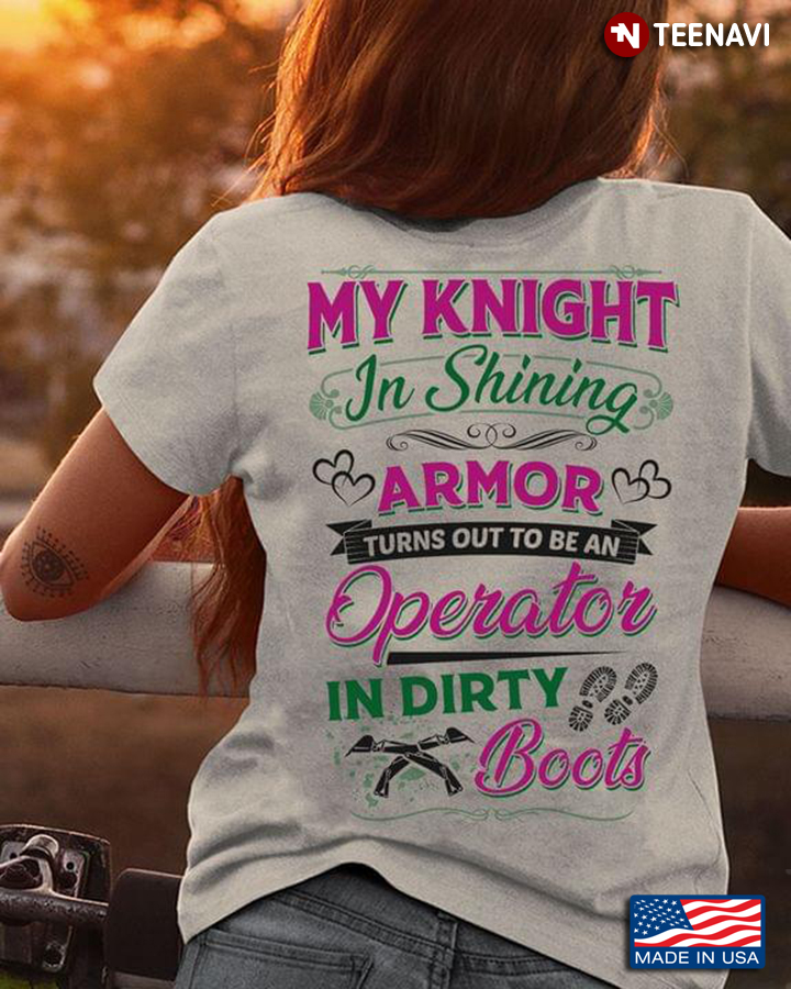 My Knight In Shining Armor Turns Out To Be An Operator In Dirty Boots