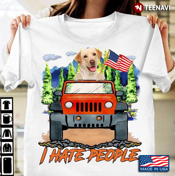 Labrador Retriever With American Flag And Jeep I Hate People