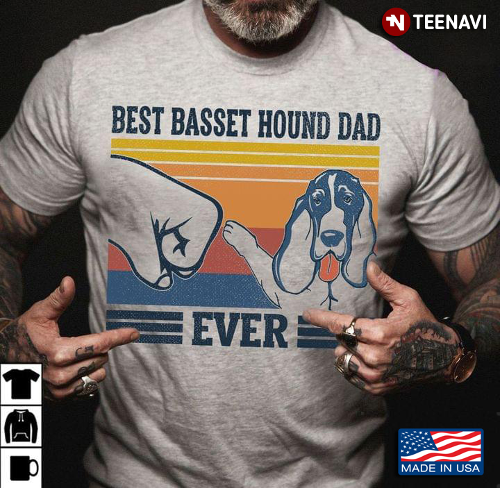 Best Basset Hound Dad Ever Vintage