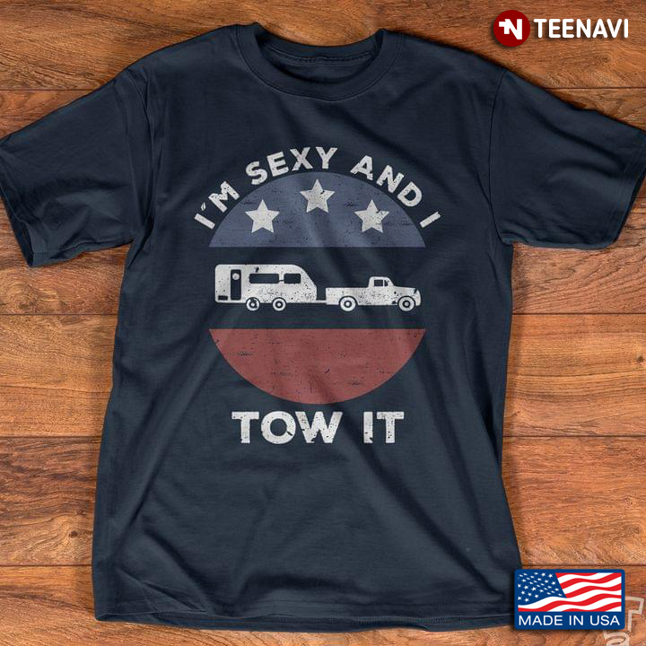 I'm Sexy And I Tow It