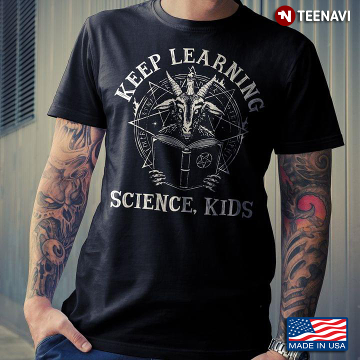 Satan Keep Learning Science Kids