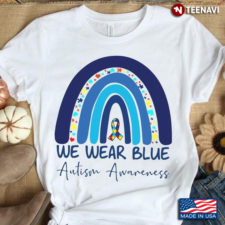 We Wear Blue Autism Awareness