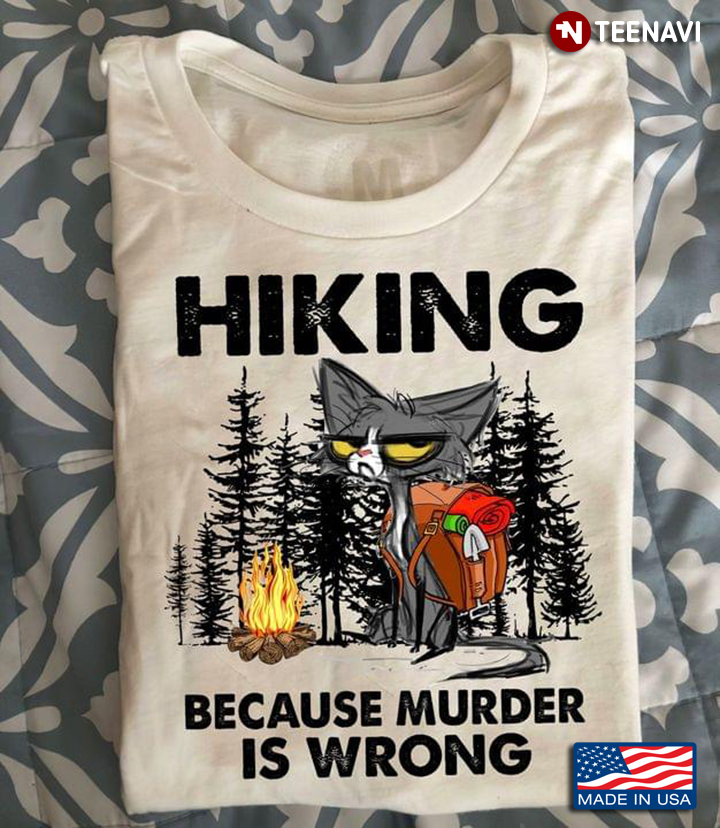 Cat Hiking Because Murder Is Wrong