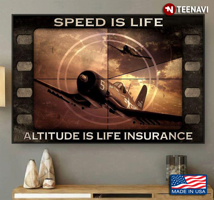 Vintage Film Theme Aircraft Speed Is Life Altitude Is Life Insurance
