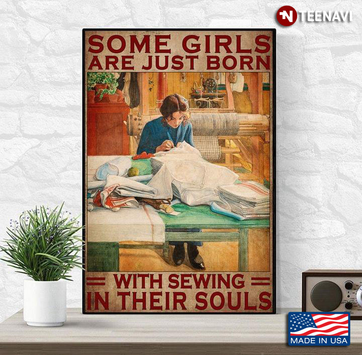 Vintage Some Girls Are Just Born With The Sewing In Their Souls