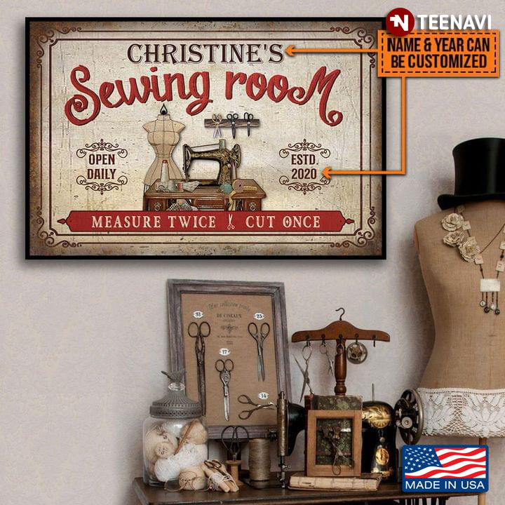 Vintage Customized Name & Year Sewing Room Open Daily Measure Twice Cut Once