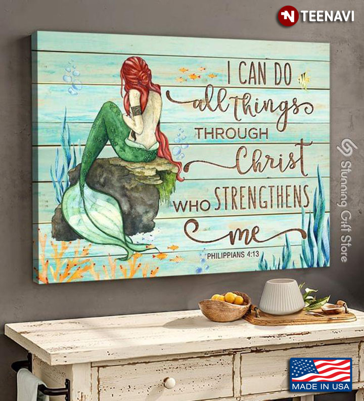 New Version Mermaid Philippians 4:13 I Can Do All Things Through Christ Who Strengthens Me