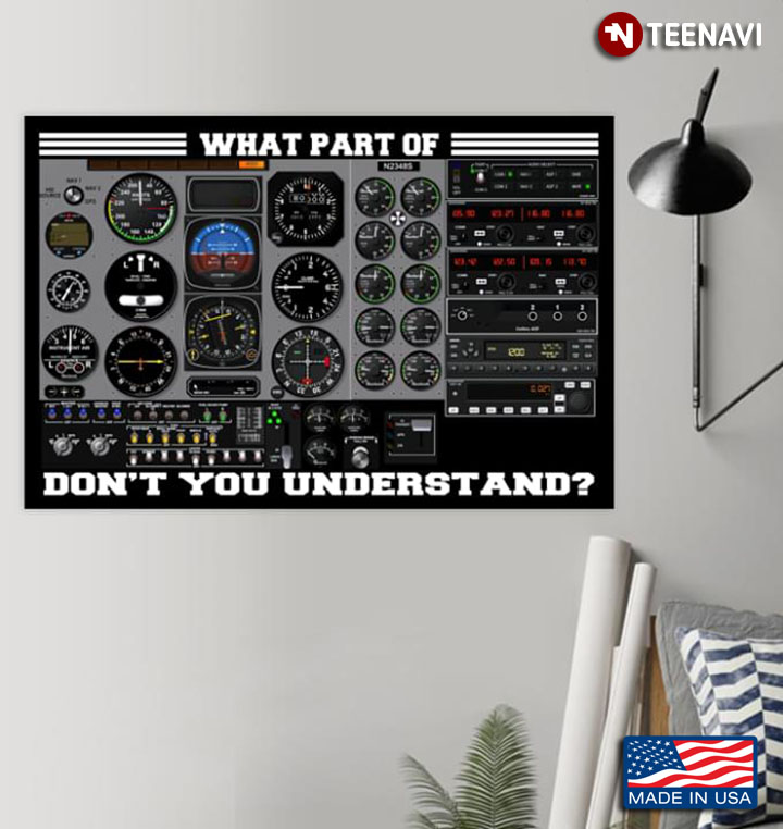 New Version Black & White Theme What Part Of Pilot Don’t You Understand?