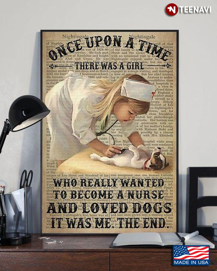 Vintage Book Page Theme Once Upon A Time There Was A Girl Who Really Wanted To Become A Nurse And Loved Dogs