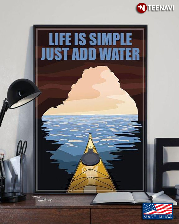 Vintage Kayaking Life Is Simple Just Add Water