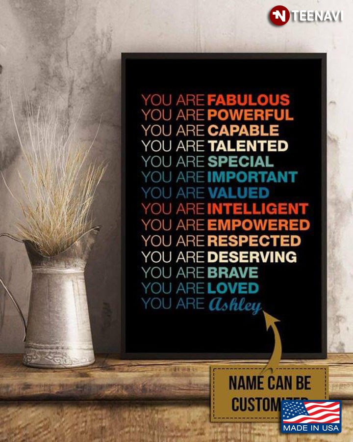 Black Theme Customized Name You Are Fabulous Powerful Capable Talented Special Important Valued Intelligent