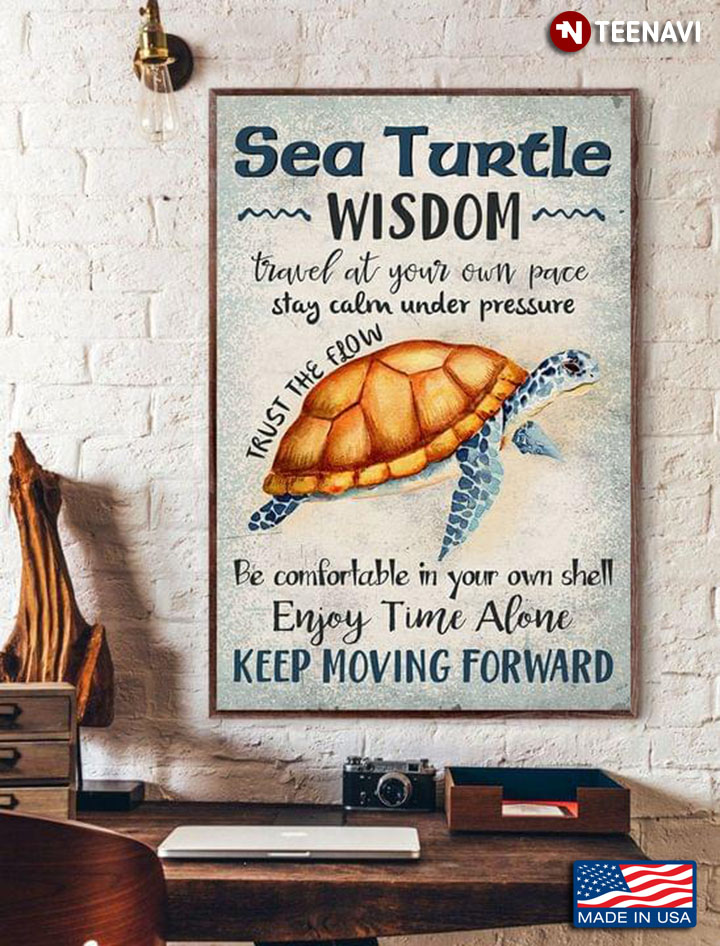 Vintage Sea Turtle Wisdom Travel At Your Own Pace Stay Calm Under Pressure Trust The Flow Be Comfortable In Your Own Shell