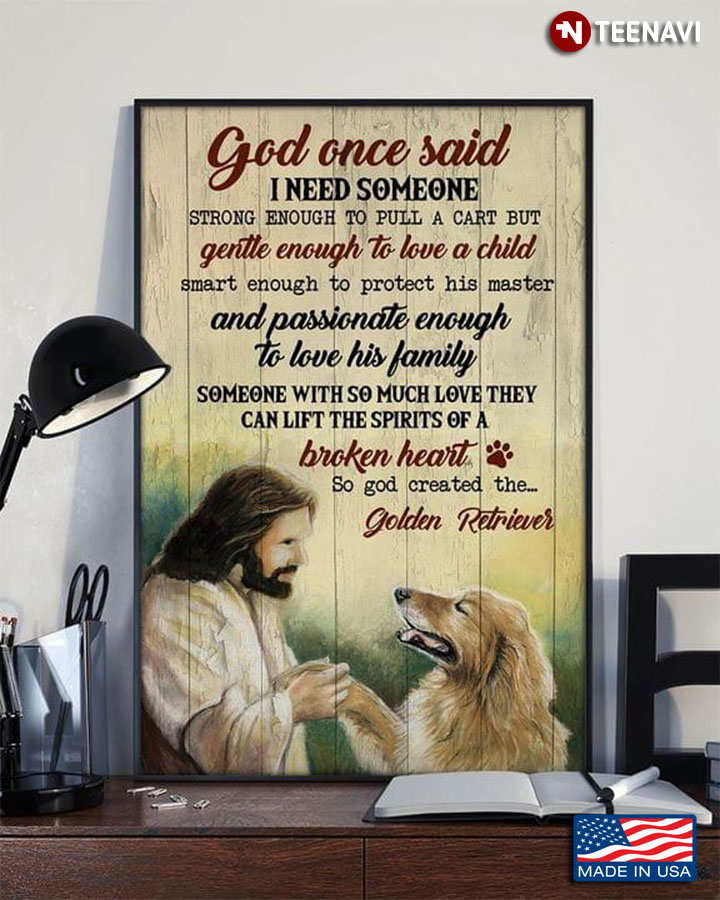 Vintage Jesus Christ & Golden Retriever God Once Said I Need Someone Strong Enough To Pull A Cart