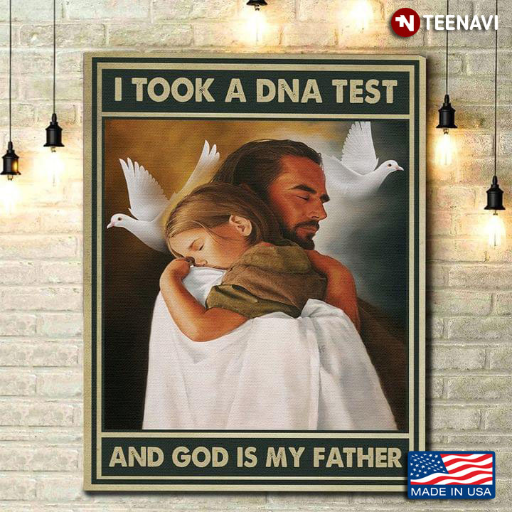 Vintage Jesus Christ Hugging Baby & Doves Flying Around I Took A DNA Test And God Is My Father