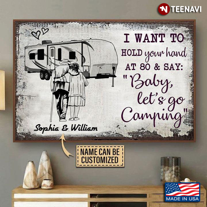 Black & White Theme Customized Name Old Campervan Couple With Hearts I Want To Hold Your Hand At 80 & Say: “Baby, Let’s Go Camping”