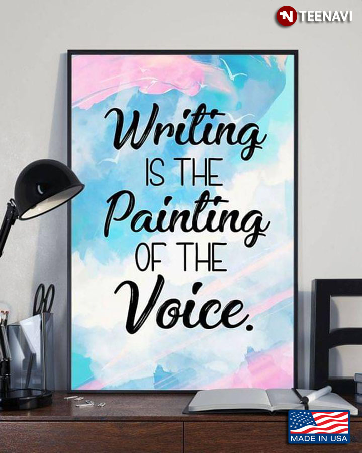 Watercolour Theme Writer Writing Is The Painting Of The Voice