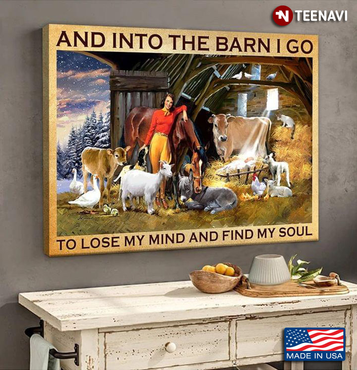 Vintage Cowgirl & Farm Animals And Into The Barn I Go To Lose My Mind And Find My Soul