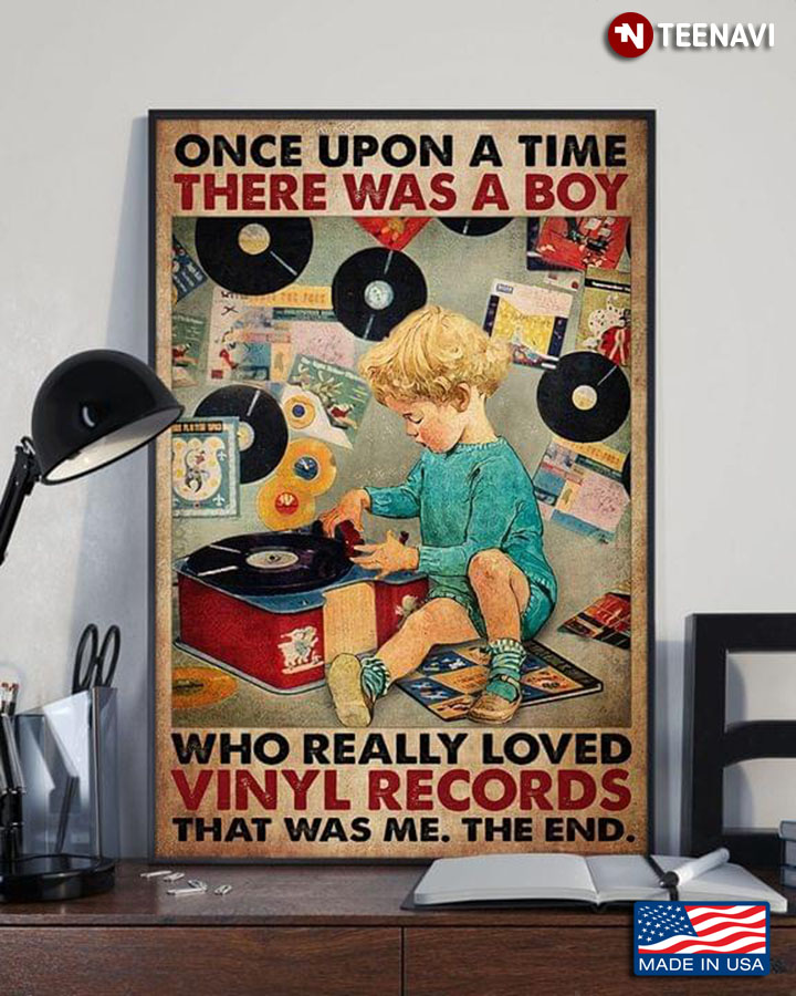 Vintage Once Upon A Time There Was A Boy Who Really Loved Vinyl Records That Was Me, The End