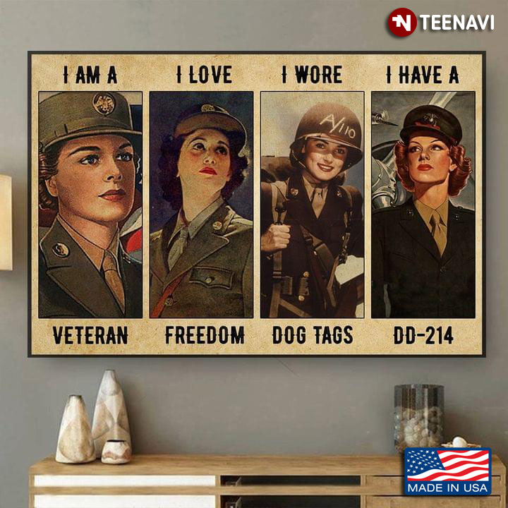 Vintage I Am A Female Veteran I Love Freedom I Wore Dog Tags I Have A DD-214