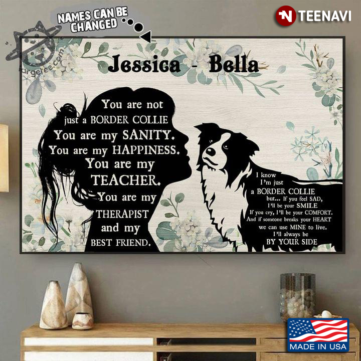 Vintage Floral Theme Customized Name Girl & Border Collie Dog Silhouette You Are Not Just A Border Collie
