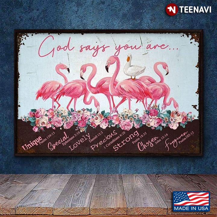 Vintage Floral Flamingos & Duck God Says You Are Unique Special Lovely Precious Strong Chosen Forgiven